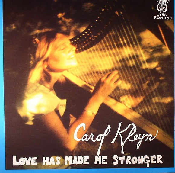 CAROL KLEYN - LOVE HAS MADE ME STRONGER