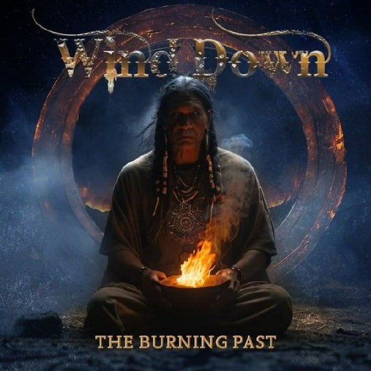 WIND DOWN - THE BURNING PAST [CD]