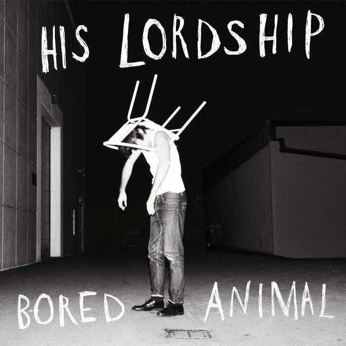 His Lordship - Bored Animal [Black Vinyl]