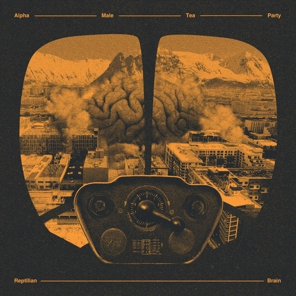 Alpha Male Tea Party - Reptilian Brain [Orange Galaxy Vinyl]