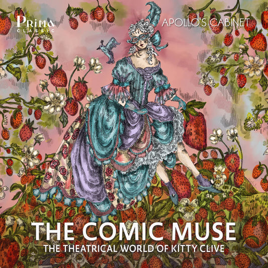 Apollo's Cabinet - The Comic Muse - The Theatrical World of Kitty Clive [CD]