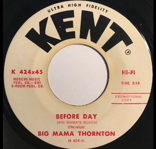 BIG MAMA THORNTON - Before Day (Big Mama's Blues) [7" Vinyl]