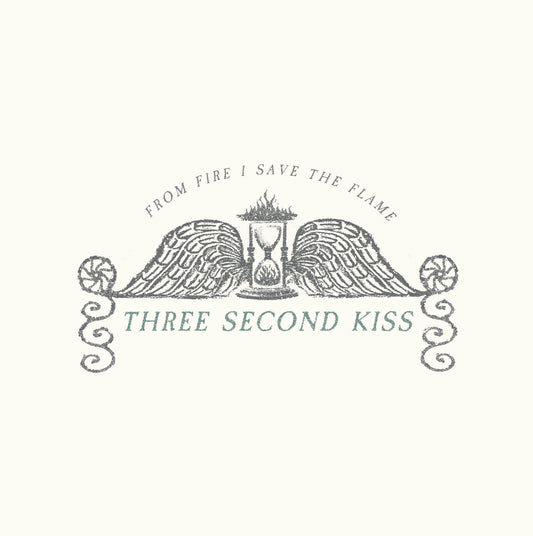 Three Second Kiss - From Fire I Save The Flame [LP]