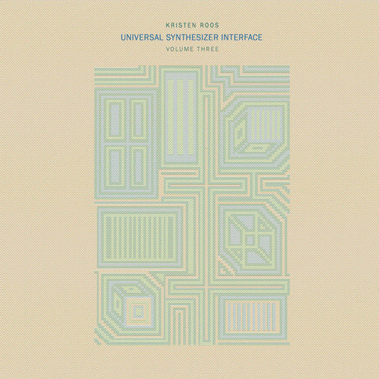 Kristen Roos - Universal Synthesizer Interface VOL III