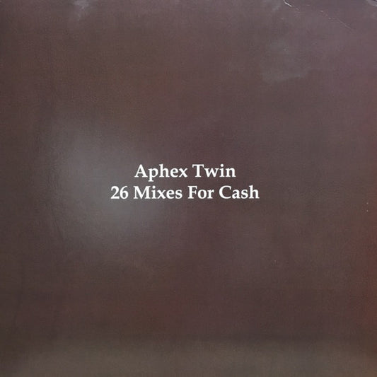 APHEX TWIN - 26 MIXES FOR CASH [4LP Coloured]