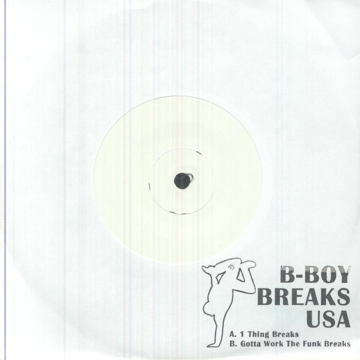 B BOY BREAKS - 1 Thing Breaks [7" Vinyl]