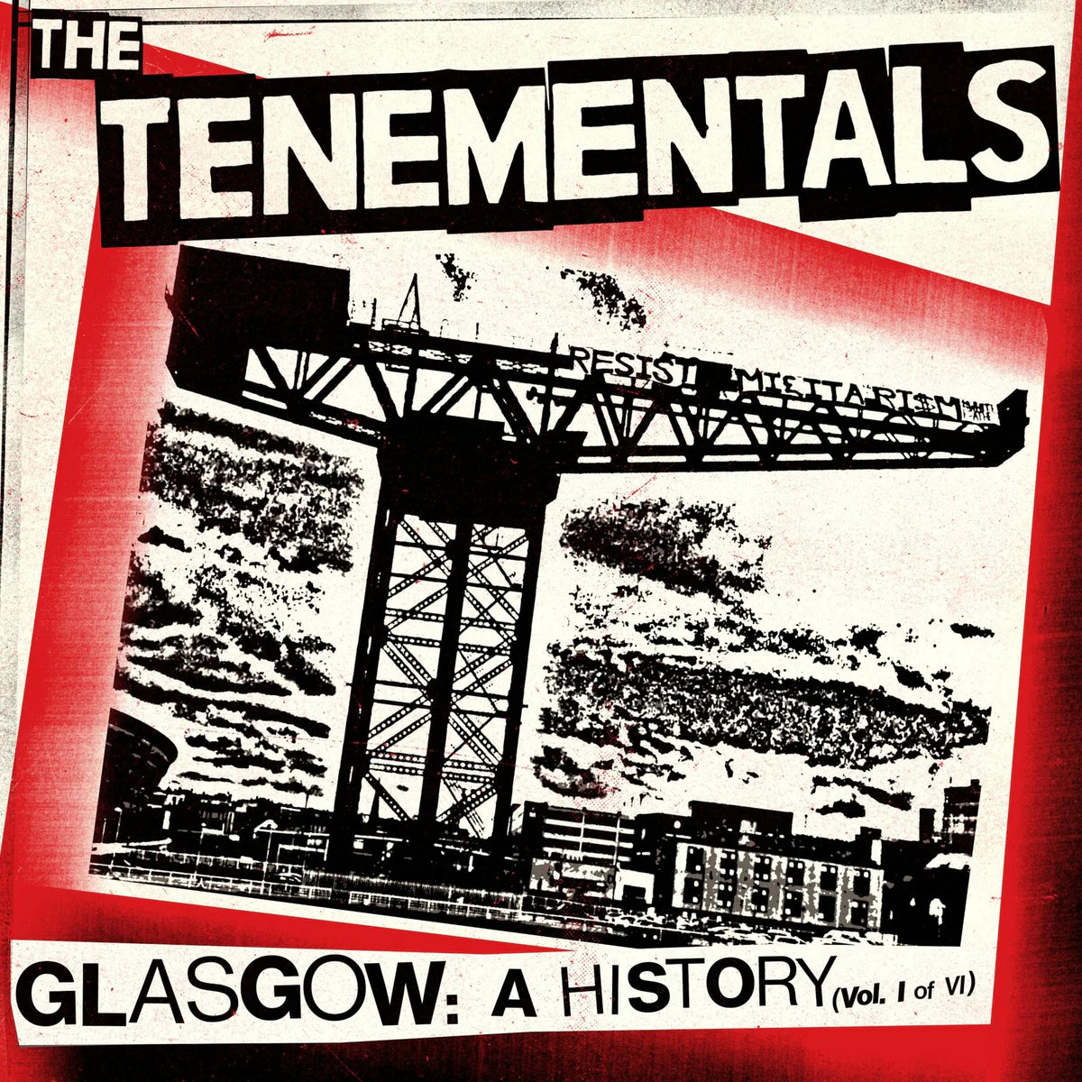 The Tenementals - Glasgow: A History (Vol. I of VI)