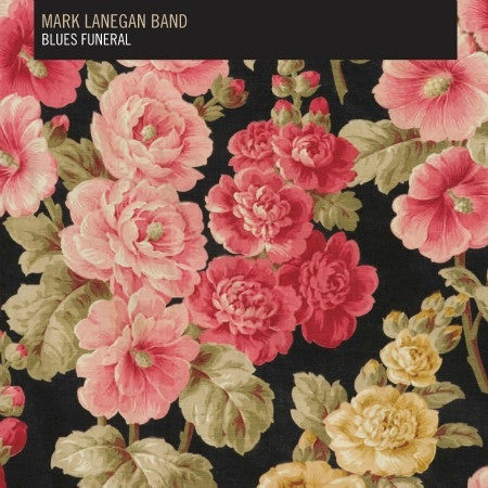 THE MARK LANEGAN BAND - BLUES FUNERAL [2LP]