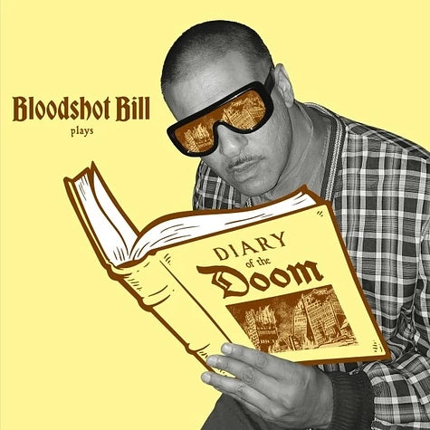 Bloodshot Bill - Diary of the Doom [Gold Nugget Vinyl]