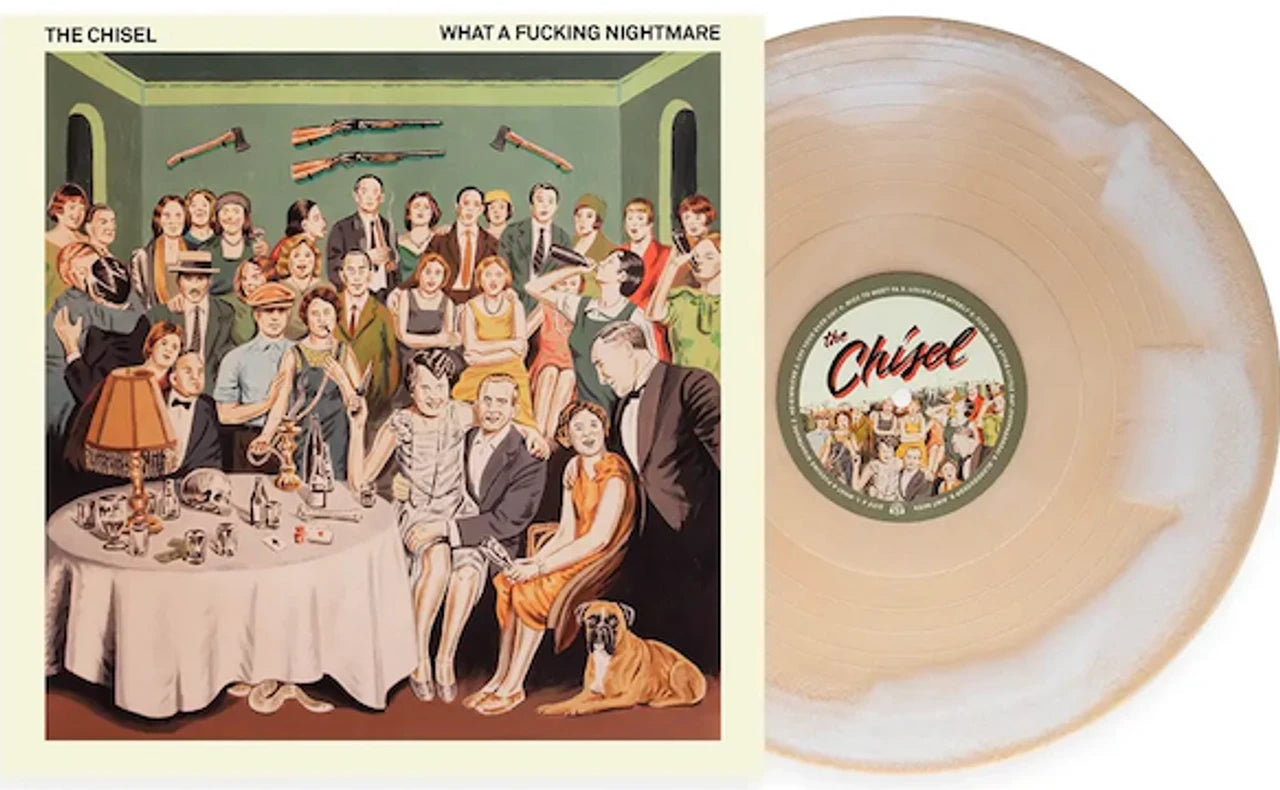 THE CHISEL - WHAT A FUCKING NIGHTMARE [LP UK Beer & Bone A side / B side]