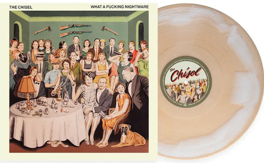 THE CHISEL - WHAT A FUCKING NIGHTMARE [LP UK Beer & Bone A side / B side]