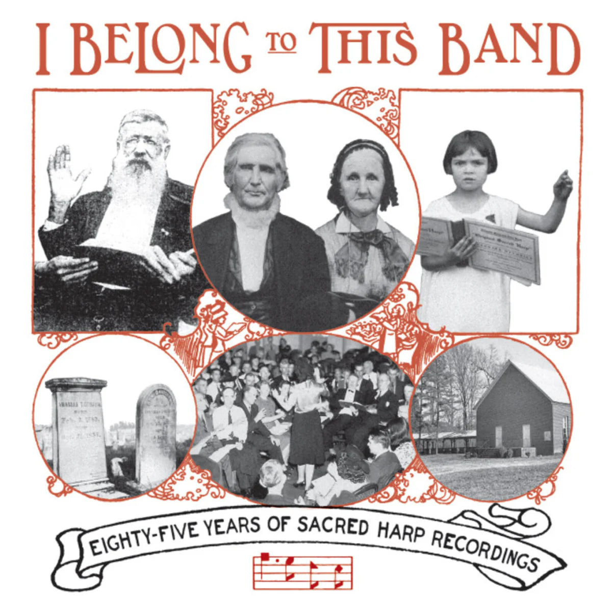 Various Artists - I Belong to This Band: 85 Years of Sacred Harp Recordings [CD]