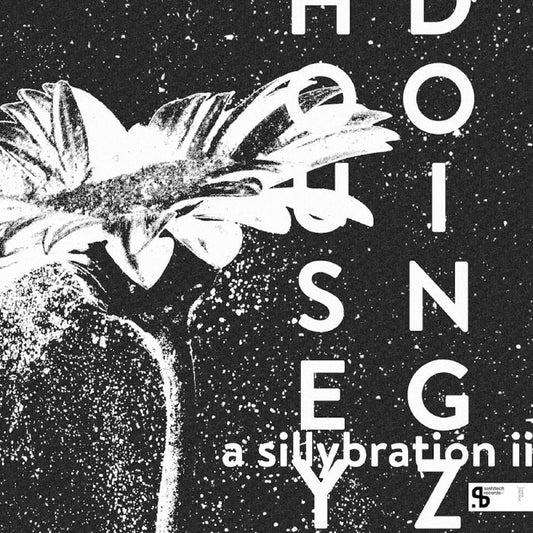HOUSEY DOINGZ - A Sillybration II (reissue) [double 12"]