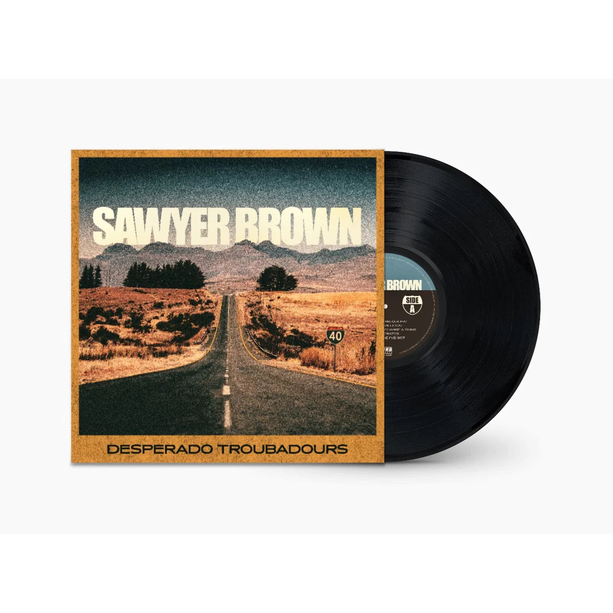 Sawyer Brown - Desperado Troubadours [LP]