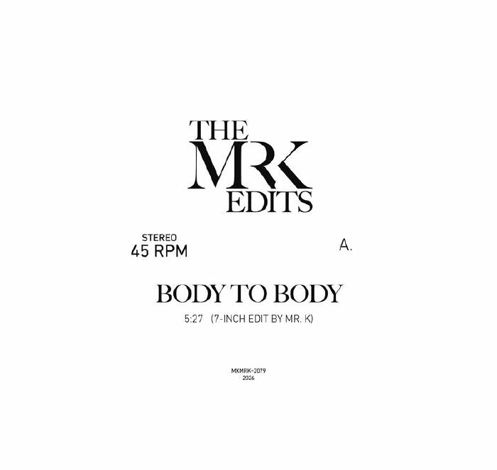 EDITS BY MR K - Body To Body [7" Vinyl]