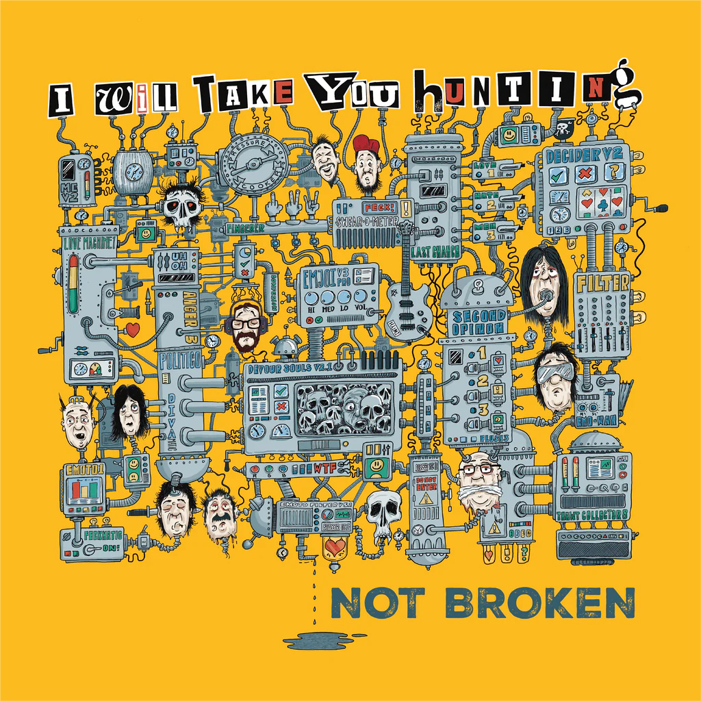 I Will Take You Hunting - Not Broken [LP]