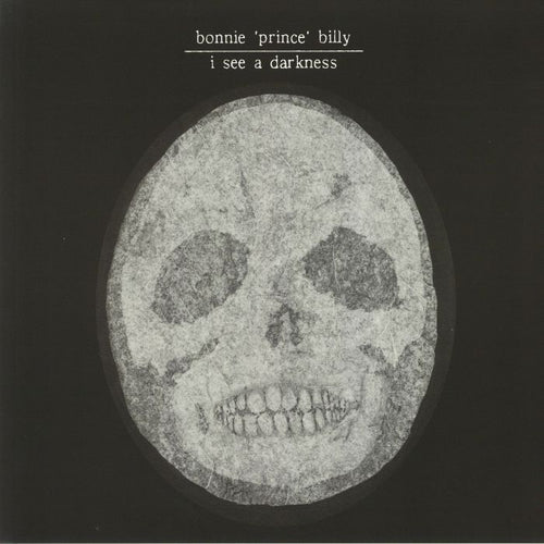 BONNIE "PRINCE" BILLY - I SEE A DARKNESS