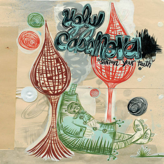 UGLY CASANOVA - SHARPEN YOUR TEETH [2LP]