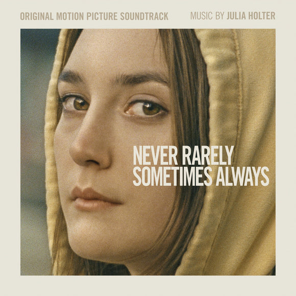 Julia Holter - Never Rarely Sometimes Always--Original Motion Picture Soundtrack