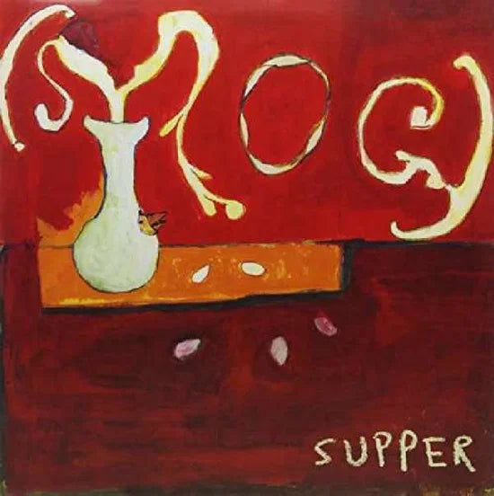 SMOG - SUPPER