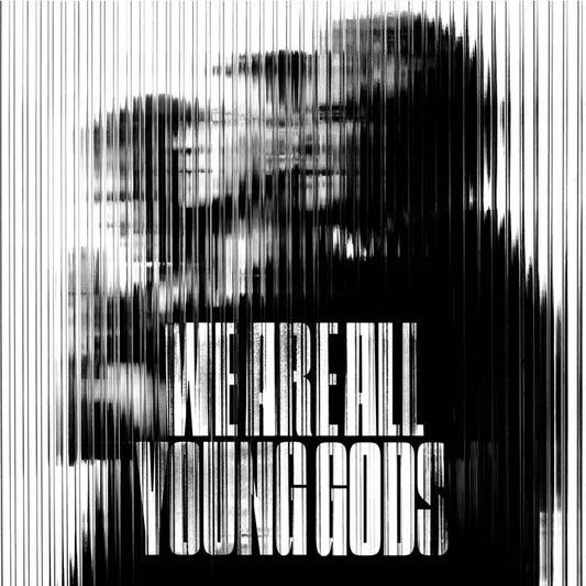 The Young Gods - WE ARE ALL YOUNG GODS (Live at fri-son 19.12.2025) [2LP+CD Gatefold]