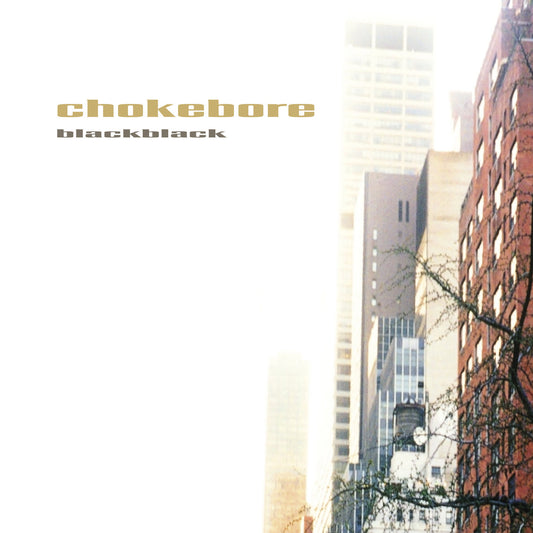 CHOKEBORE - BLACK BLACK [LP]