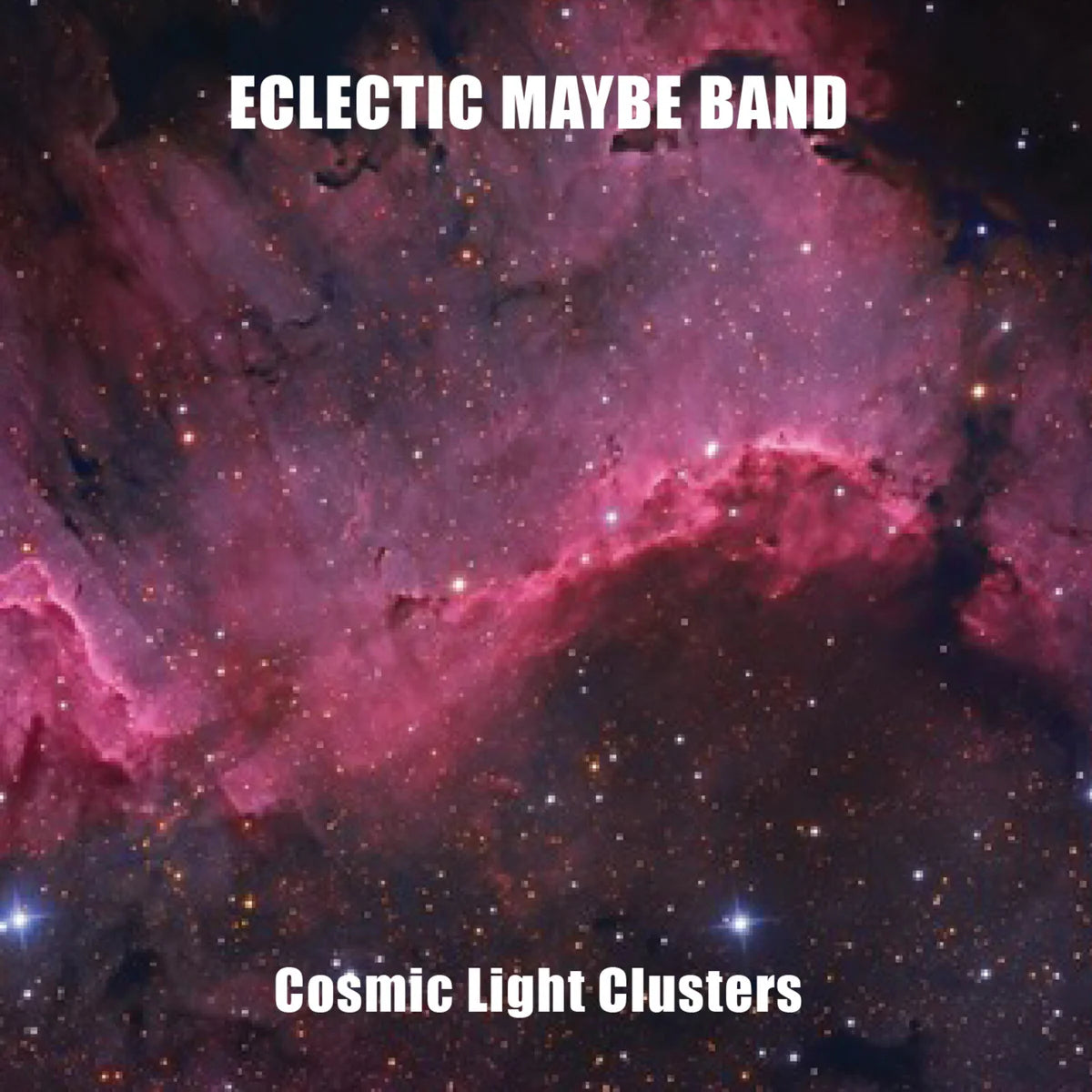 Eclectic Maybe Band - Cosmic Light Clusters [CD]
