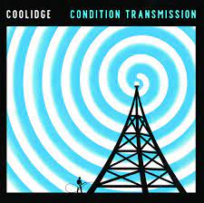 COOLIDGE - CONDITION TRANSMISSION (CLEAR VINYL)