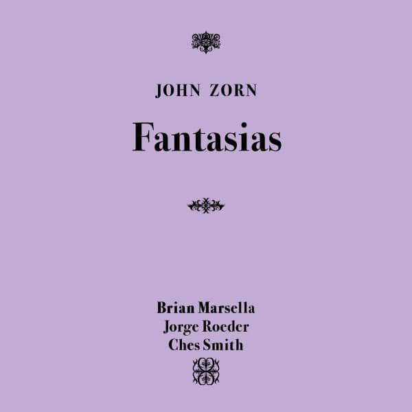 John Zorn - Fantasias [CD]