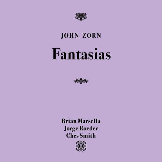 John Zorn - Fantasias [CD]