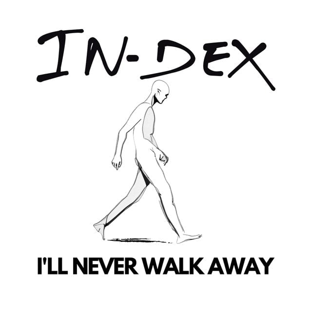 In-Dex - I'll Never Walk Away (Limited Edition)	[White 12" Vinyl]