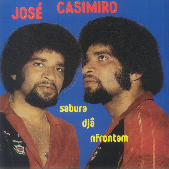 JOSE CASIMIRO - Sabura Djâ Nfrontam