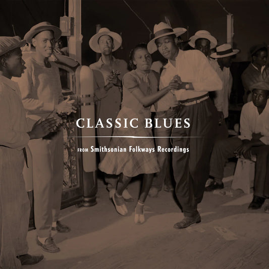 Various Artists - Classic Blues from Smithsonian Folkways Recordings [LP]