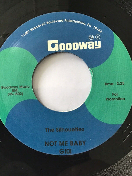 THE SILHOUETTES - NOT ME BABY – single sided  [7
