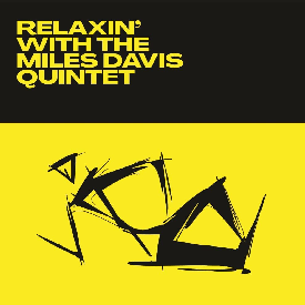 Mile Davis Quintete - Relaxin’ with…