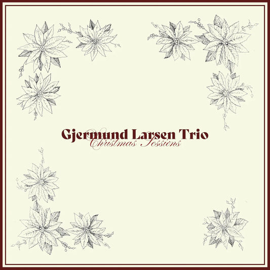 Gjermund Larsen Trio - Christmas Sessions [CD]