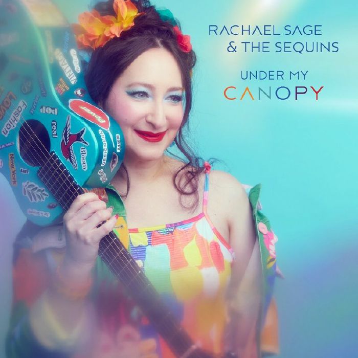 Rachael Sage and The Sequins - Under My Canopy [CD]