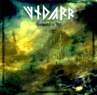 Vidarr - Tormented To Rot [CD]