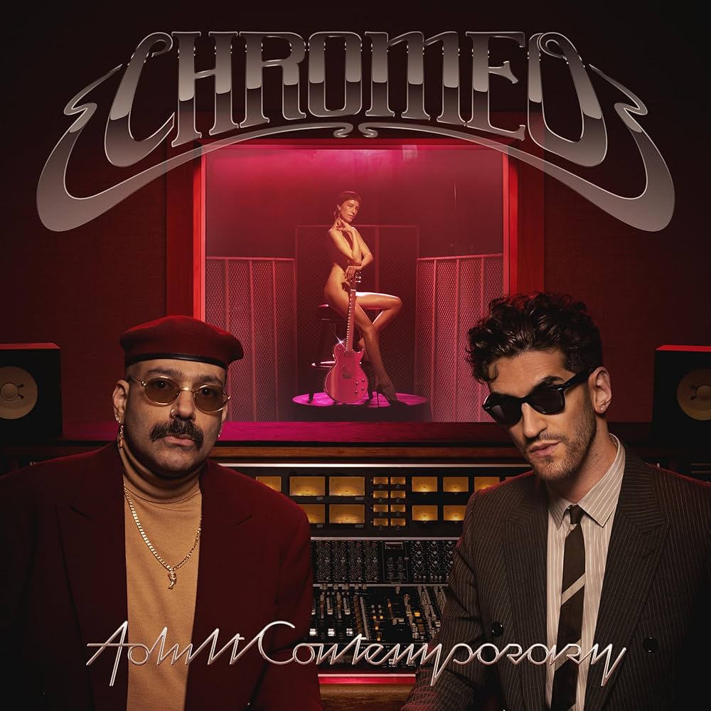 Chromeo - Adult Contemporary [2LP]