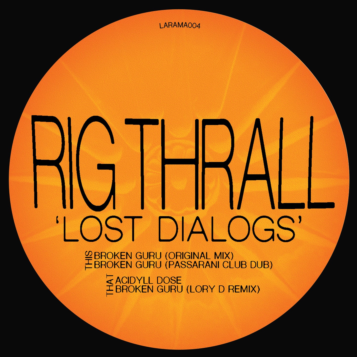Rig Thrall - Lost Dialogs