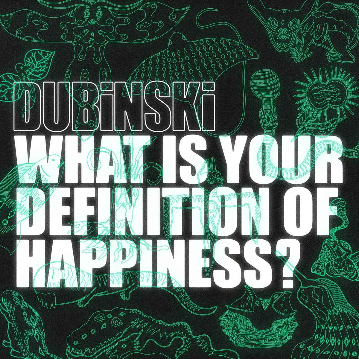Dubinski - What Is Your Definition Of Happiness? [CD]