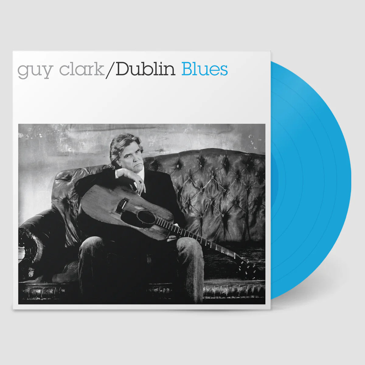 Guy Clark - Dublin Blues (30th Anniversary Edition) [Dublin Blue Vinyl]