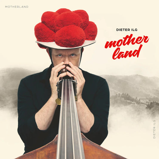 Dieter Ilg - Motherland [CD]