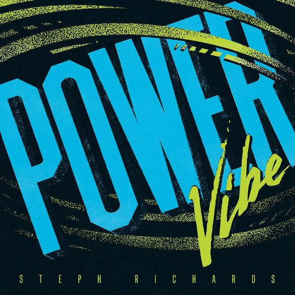 Steph Richards - Power Vibe [Black Vinyl]