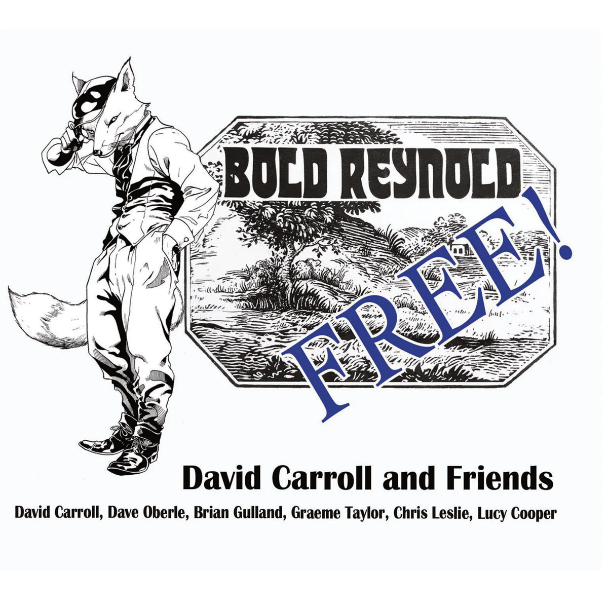 Bold Reynold	- FREE! [CD]