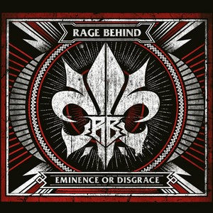 Rage Behind - Eminence Or Disgrace (Digipak)