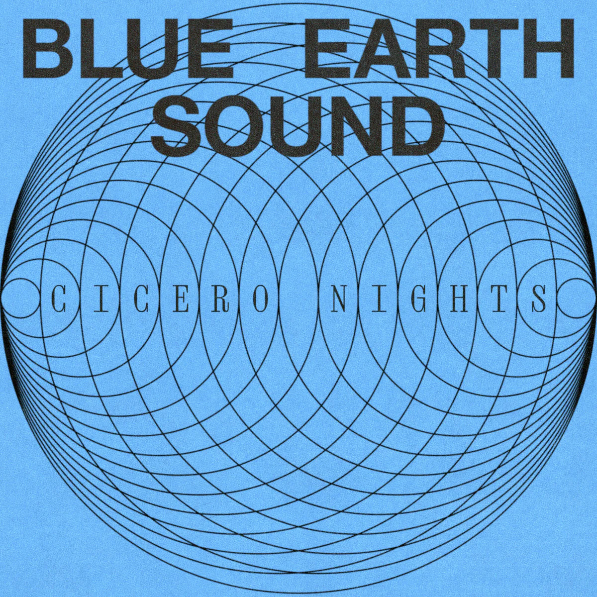Blue Earth Sound - Cicero Nights