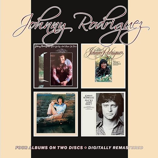 Johnny Rodriguez	- Just Get Up And Close  The Door / Love Put A Song In My Heart / Reflecting / Practice Makes Perfect	[2CD Set]