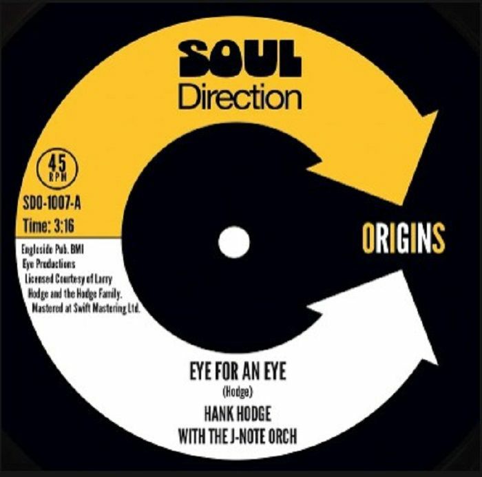 Hank Hodge & The J Note Orch - Eye for An Eye / Since You Said Goodbye [7” Vinyl]