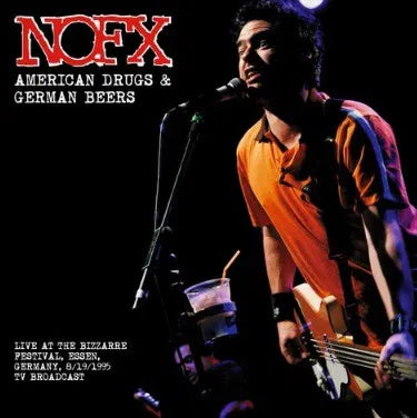 NOFX - American Drugs & German Beers